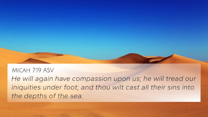 Micah 7:19 ASV 4K Wallpaper - He will again have compassion upon us; he will - 4K Wallpaper Bible Verse