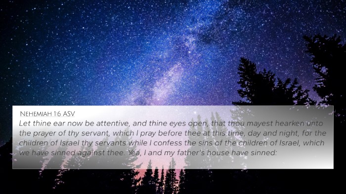 Nehemiah 1:6 ASV Bible Verse Image