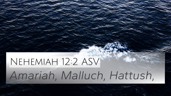 Nehemiah 12:2 ASV Bible Verse Image