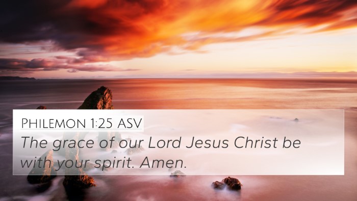 Philemon 1:25 ASV 4K Wallpaper - The grace of our Lord Jesus Christ be with your - 4K Wallpaper Bible Verse
