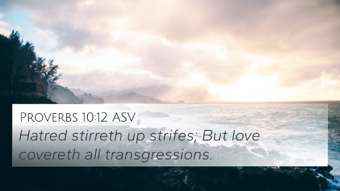 Proverbs 10:12 ASV Bible Verse Image