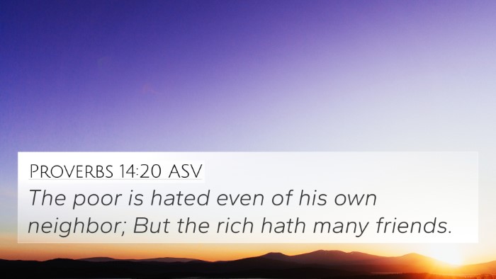 Proverbs 14:20 ASV Bible Verse Image