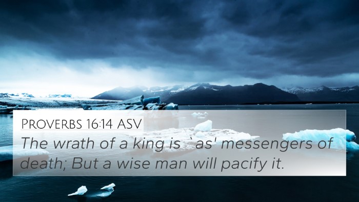 Proverbs 16:14 ASV Bible Verse Image