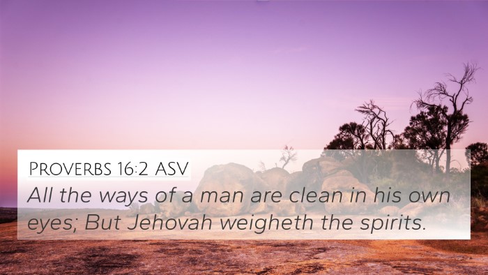 Proverbs 16:2 ASV Bible Verse Image