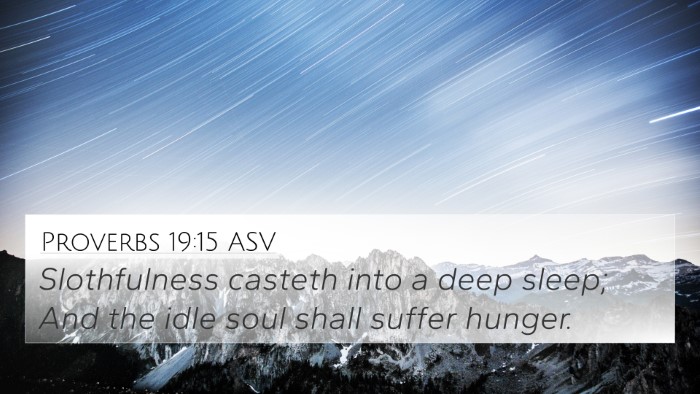 Proverbs 19:15 ASV Bible Verse Image
