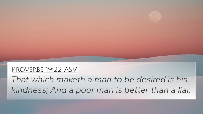 Proverbs 19:22 ASV Bible Verse Image