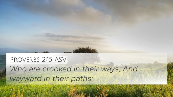 Proverbs 2:15 ASV Bible Verse Image