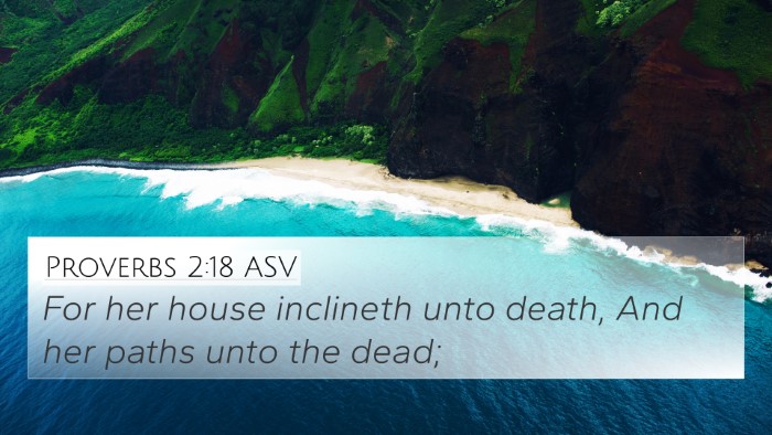 Proverbs 2:18 ASV Bible Verse Image