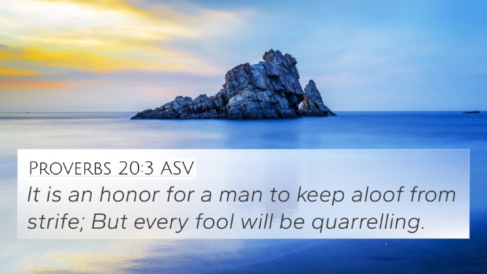 Proverbs 20:3 ASV Bible Verse Image