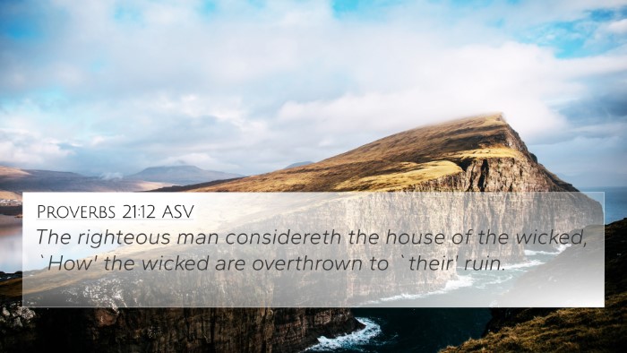 Proverbs 21:12 ASV Bible Verse Image