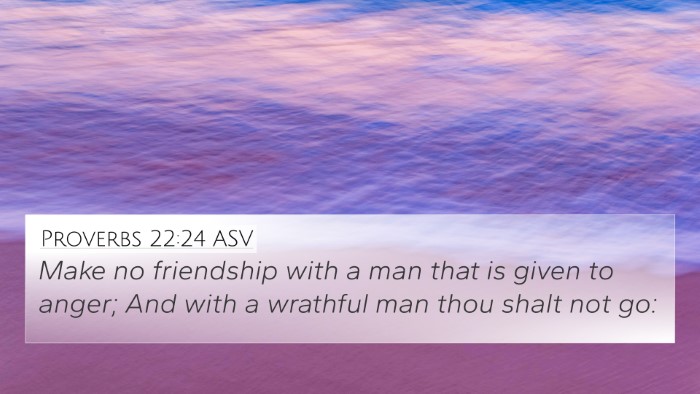 Proverbs 22:24 ASV Bible Verse Image