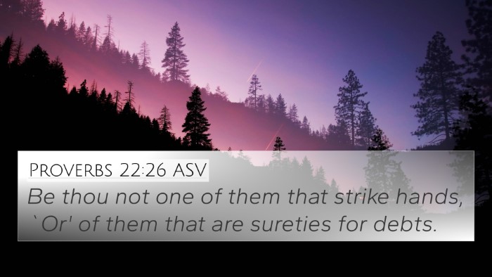 Proverbs 22:26 ASV Bible Verse Image