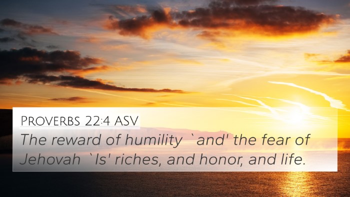 Proverbs 22:4 ASV Bible Verse Image