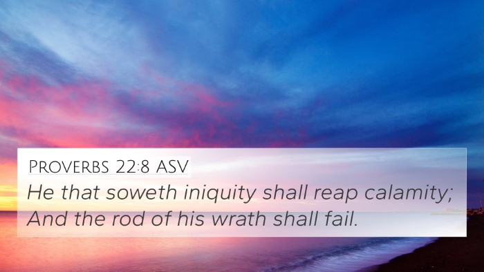 Proverbs 22:8 ASV Bible Verse Image