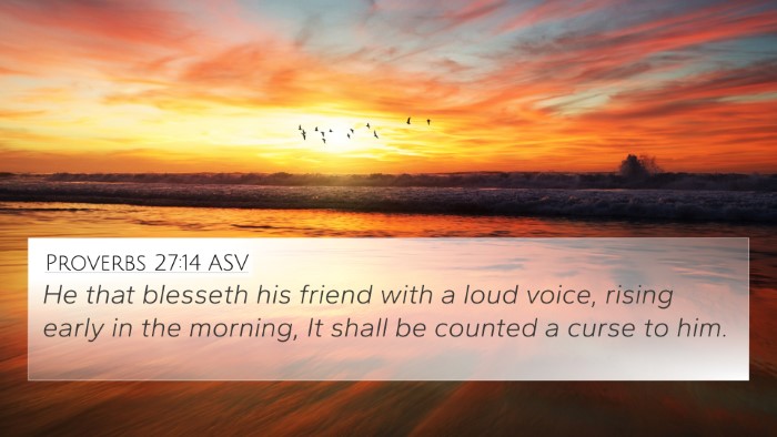 Proverbs 27:14 ASV 4K Wallpaper - He that blesseth his friend with a loud voice, - 4K Wallpaper Bible Verse