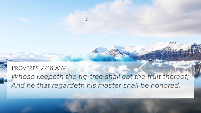 Proverbs 27:18 ASV Bible Verse Image