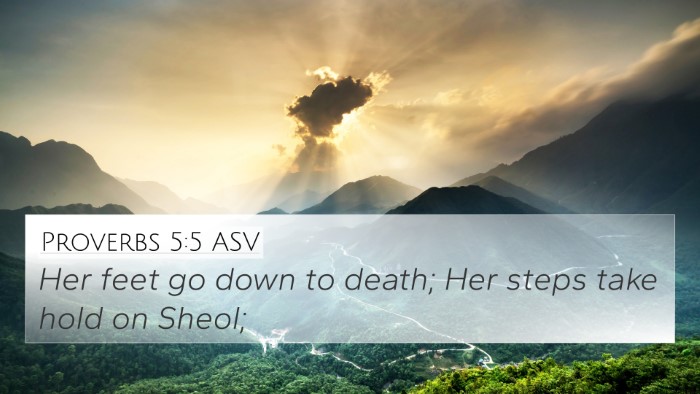 Proverbs 5:5 ASV Bible Verse Image