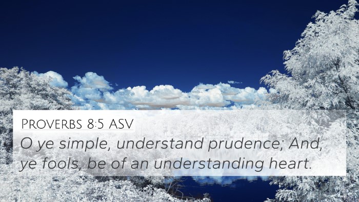 Proverbs 8:5 ASV Bible Verse Image