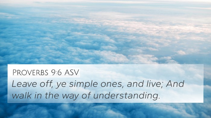 Proverbs 9:6 ASV Bible Verse Image