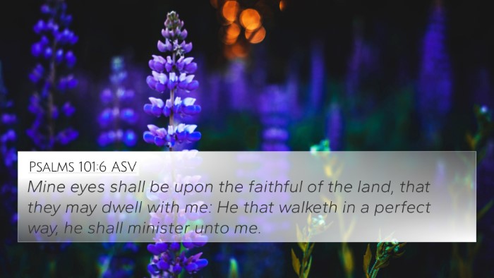 Psalms 101:6 ASV Bible Verse Image