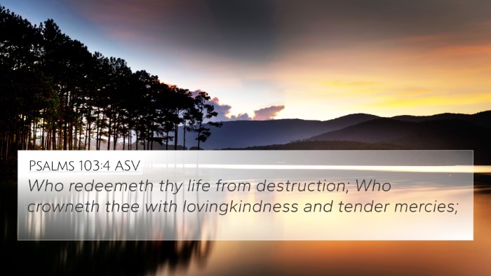 Psalms 103:4 ASV Bible Verse Image