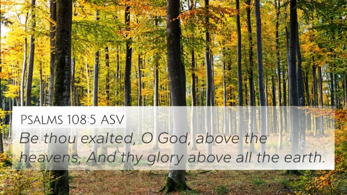 Psalms 108:5 ASV Bible Verse Image