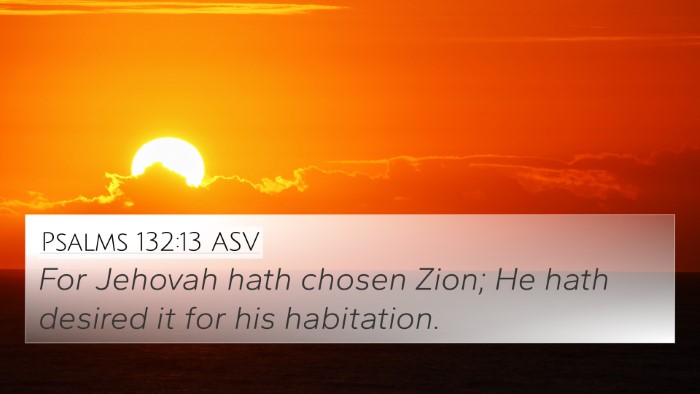 Psalms 132:13 ASV Bible Verse Image