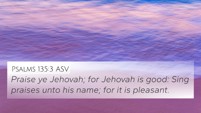 Psalms 135:3 ASV Bible Verse Image