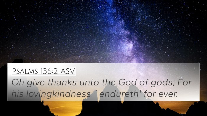 Psalms 136:2 ASV Bible Verse Image