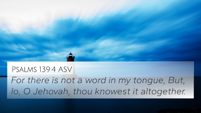 Psalms 139:4 ASV Bible Verse Image