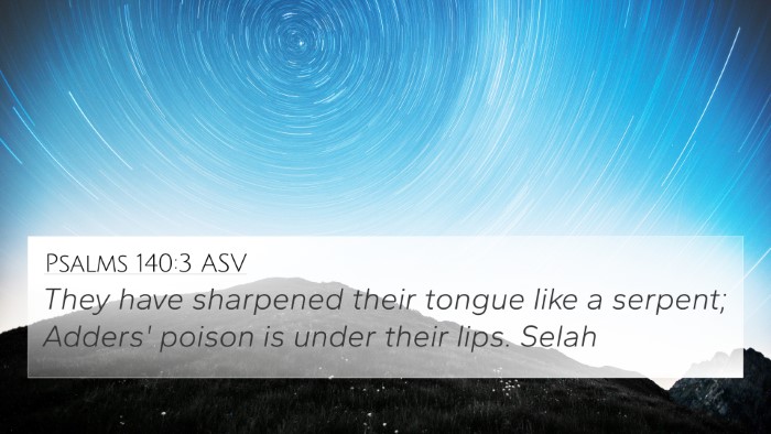 Psalms 140:3 ASV Bible Verse Image