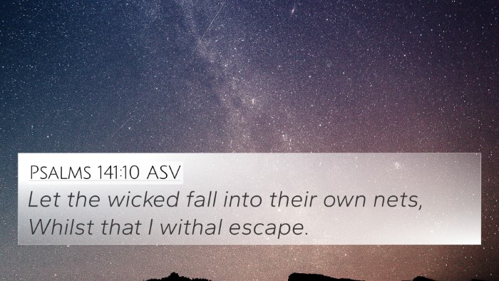 Psalms 141:10 ASV Bible Verse Image
