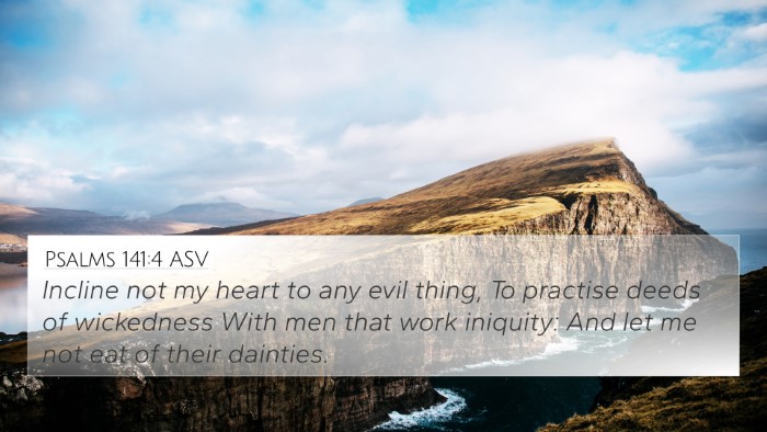 Psalms 141:4 ASV Bible Verse Image