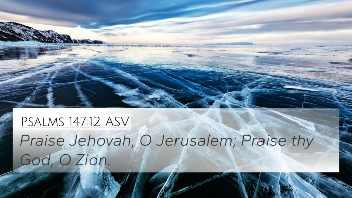 Psalms 147:12 ASV Bible Verse Image