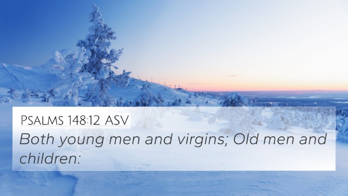 Psalms 148:12 ASV Bible Verse Image
