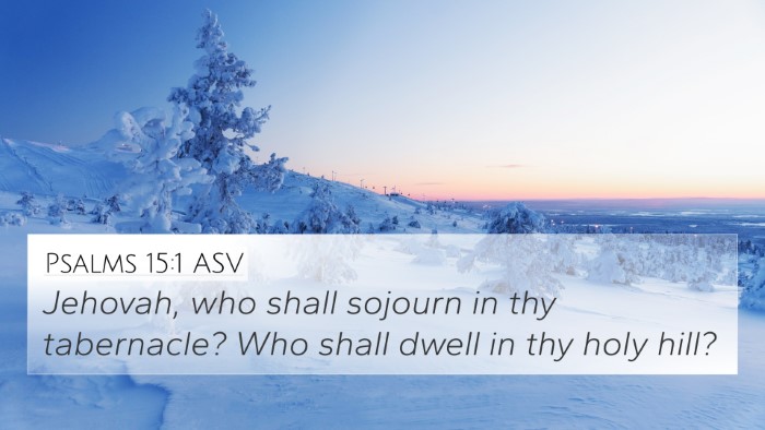 Psalms 15:1 ASV Bible Verse Image