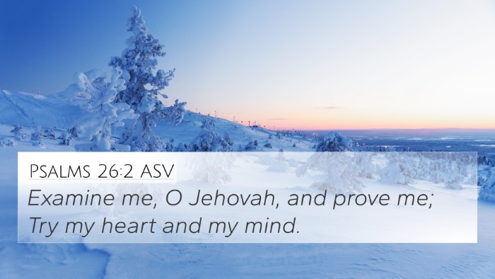 Psalms 26:2 ASV Bible Verse Image