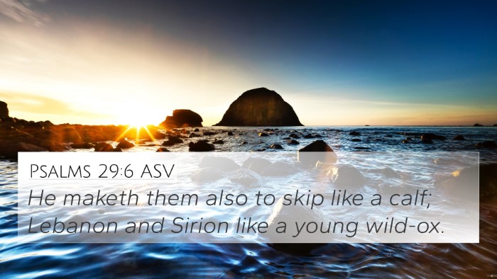 Psalms 29:6 ASV Bible Verse Image
