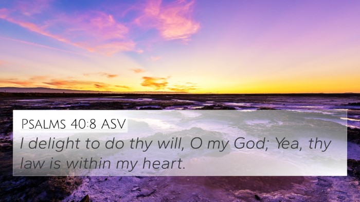 Psalms 40:8 ASV Bible Verse Image