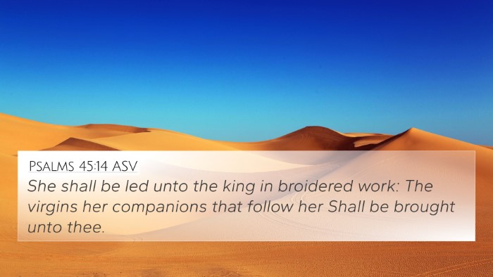 Psalms 45:14 ASV Bible Verse Image