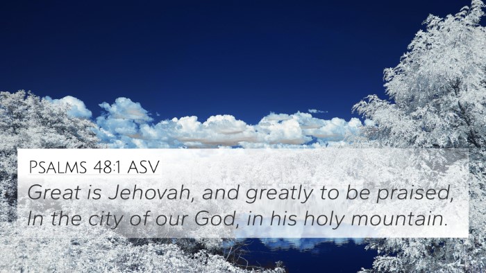 Psalms 48:1 ASV Bible Verse Image