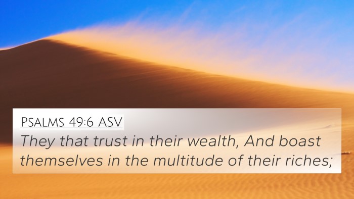 Psalms 49:6 ASV Bible Verse Image