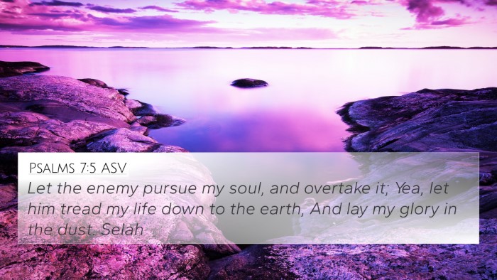 Psalms 7:5 ASV Bible Verse Image