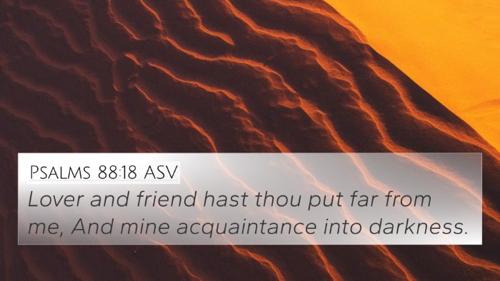 Psalms 88:18 ASV Bible Verse Image