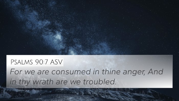 Psalms 90:7 ASV Bible Verse Image
