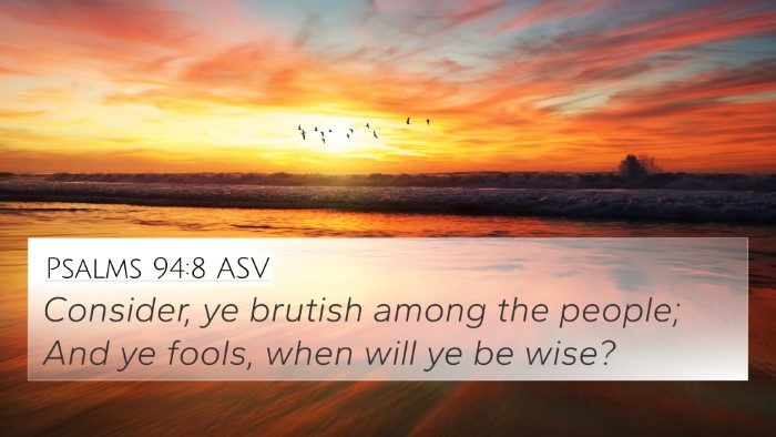 Psalms 94:8 ASV Bible Verse Image