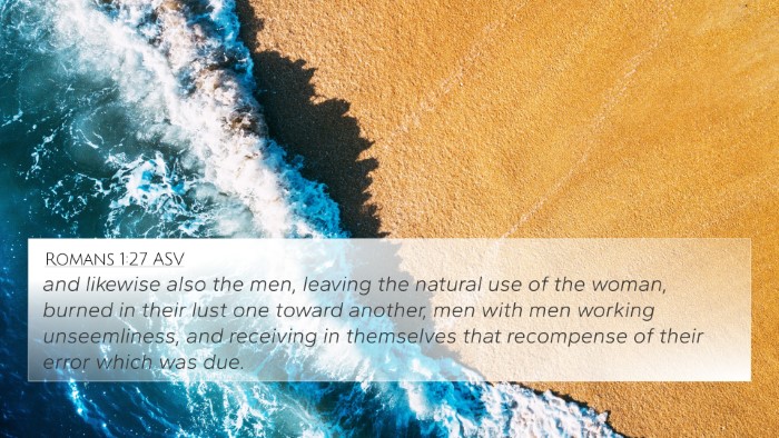 Romans 1:27 ASV 4K Wallpaper - and likewise also the men, leaving the natural - 4K Wallpaper Bible Verse