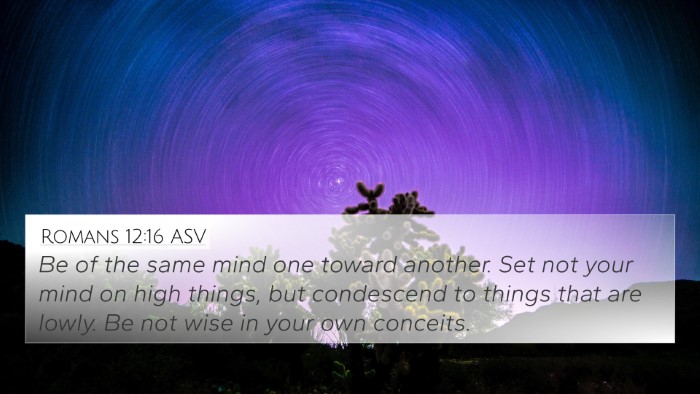 Romans 12:16 ASV Bible Verse Image
