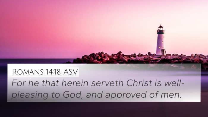 Romans 14:18 ASV Bible Verse Image