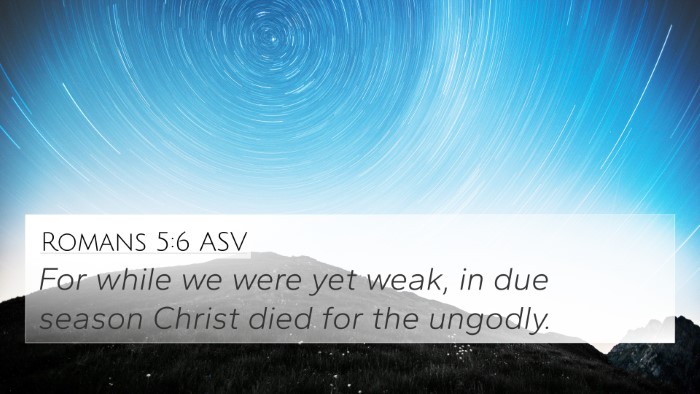 Romans 5:6 ASV Bible Verse Image